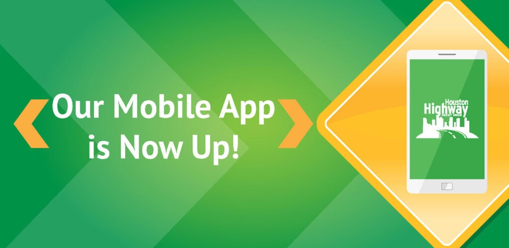 Houston Highway Credit Union - New Mobile App