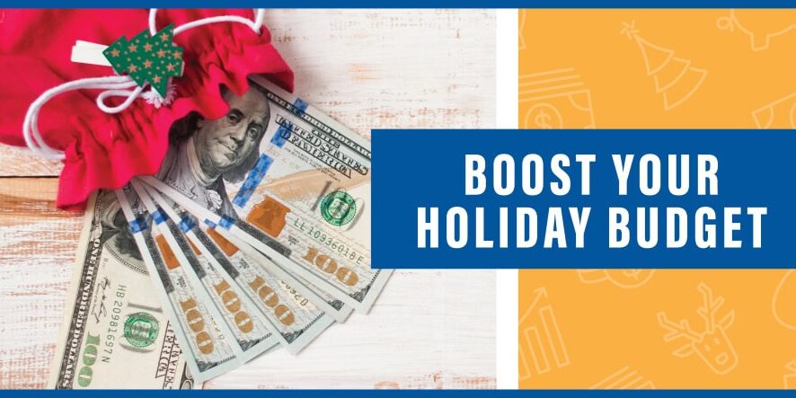 Houston Highway Credit Union - Boost Your Holiday Budget